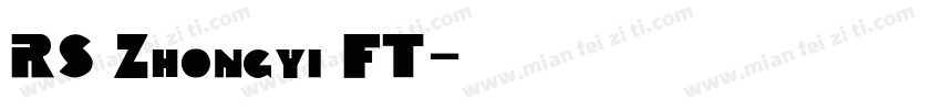 RS Zhongyi FT字体转换